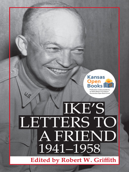 Title details for Ike's Letters to a Friend, 1941-1958 by Robert W. Griffith - Available